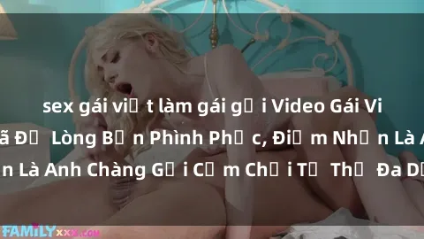 sex gái việt làm gái gọi Video Gái Việt Gangbang Xem Đã Để Lòng Bồn Phình Phục, Điểm Nhấn Là Anh Chàng Gợi Cảm Chơi Tư Thế Đa Dạng và Phê Đê Mê