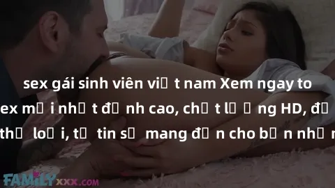 sex gái sinh viên việt nam Xem ngay top những bộ phim sex mới nhất đỉnh cao, chất lượng HD, đầy đủ thể loại, tự tin sẽ mang đến cho bạn những trải nghiệm tuyệt vời.