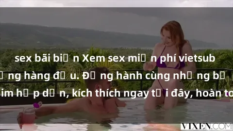 sex bãi biển Xem sex miễn phí vietsub tại website chất lượng hàng đầu. Đồng hành cùng những bộ phim hấp dẫn, kích thích ngay tại đây, hoàn toàn hợp pháp và an toàn.