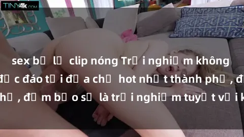 sex bị lộ clip nóng Trải nghiệm không gian sex quán bar độc đáo tại địa chỉ hot nhất thành phố, đảm bảo sẽ là trải nghiệm tuyệt vời không thể bỏ lỡ!