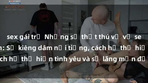sex gái trẻ Những sự thật thú vị về sex ở người da đen: Sự kiêng dâm nổi tiếng, cách họ thể hiện tình yêu và sự lãng mạn đặc biệt