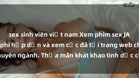 sex sinh viên việt nam Xem phim sex JAV vietsub HD miễn phí hấp dẫn và xem cực đã tại trang web chuyên ngành. Thỏa mãn khát khao tình dục của bạn ngay hôm nay!