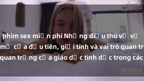 phim sex miễn phí Những điều thú vị về sex ở Bắc Âu: Sự mở cửa đầu tiên, giới tính và vai trò quan trọng của giáo dục tình dục trong các quốc gia này.