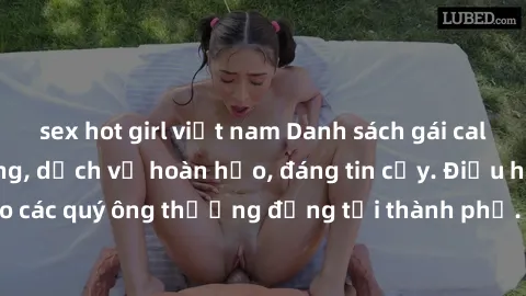 sex hot girl việt nam Danh sách gái call girl vip chất lượng, dịch vụ hoàn hảo, đáng tin cậy. Điều hấp dẫn cho các quý ông thượng đẳng tại thành phố. Hãy nhấc máy và đặt lịch ngay!